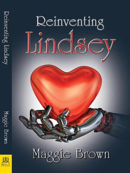 Title details for Reinventing Lindsey by Maggie Brown - Available